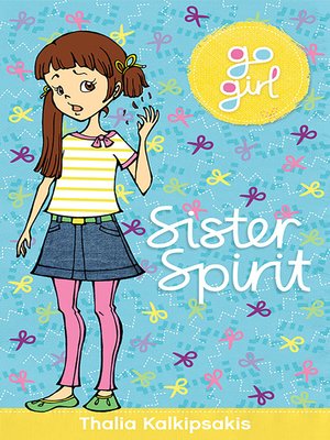 cover image of Go Girl! #3 Sister Spirit